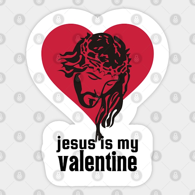 Jesus Is My Valentine Sticker by Stylish Dzign